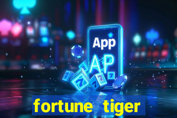 fortune tiger aposta 1 real